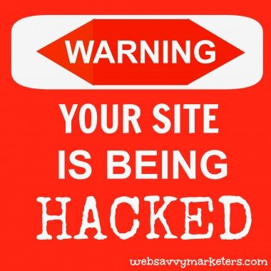 6 Ways Your Site Is Hacked And What To Do About It